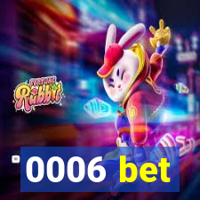 0006 bet